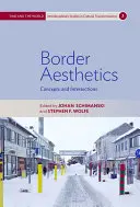 Estetica frontierelor: Concepte și Intersecții - Border Aesthetics: Concepts and Intersections