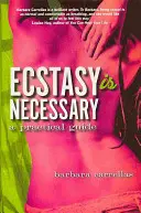 Ecstasy este necesar - Un ghid practic - Ecstasy is Necessary - A Practical Guide