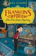 Franklin's Emporium: Misterul magazinului de animale - Franklin's Emporium: The Pet Shop Mystery