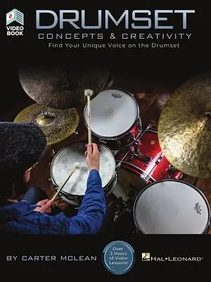 Drumset Concepts & Creativity: Găsește-ți vocea unică pe tobe - Drumset Concepts & Creativity: Find Your Unique Voice on the Drumset