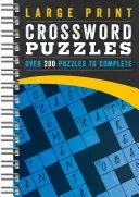 Large Print Crossword Puzzles: Peste 200 de puzzle-uri de completat - Large Print Crossword Puzzles: Over 200 Puzzles to Complete