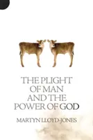 Situația dificilă a omului și puterea lui Dumnezeu - Plight of Man and the Power of God
