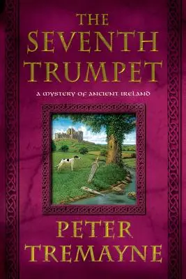 A șaptea trâmbiță: Un mister al Irlandei antice - The Seventh Trumpet: A Mystery of Ancient Ireland