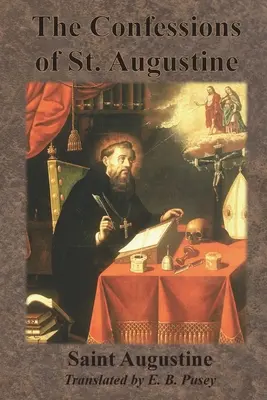 Confesiunile Sfântului Augustin - The Confessions of St. Augustine