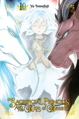 Prințesa Sacrificată și Regele Bestiilor, Vol. 10 - Sacrificial Princess and the King of Beasts, Vol. 10