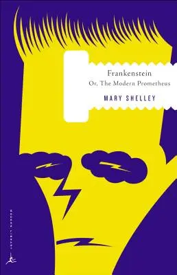 Frankenstein: Sau, Prometeu modern - Frankenstein: Or, the Modern Prometheus