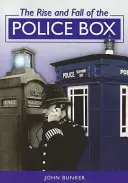 Ascensiunea și decăderea cutiei de poliție - Rise and Fall of the Police Box
