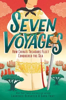 Șapte călătorii: Cum a cucerit marea flota de comori a Chinei - Seven Voyages: How China's Treasure Fleet Conquered the Sea