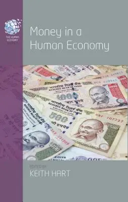 Banii într-o economie umană - Money in a Human Economy