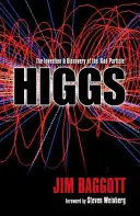 Higgs: Invenția și descoperirea 