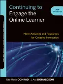 Continuarea angajării cursantului online: Mai multe activități și resurse pentru o instruire creativă - Continuing to Engage the Online Learner: More Activities and Resources for Creative Instruction