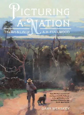 Picturing a Nation: Arta și viața lui A.H. Fullwood - Picturing a Nation: The Art and Life of A.H. Fullwood