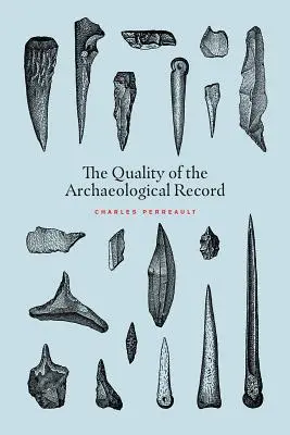 Calitatea înregistrărilor arheologice - The Quality of the Archaeological Record