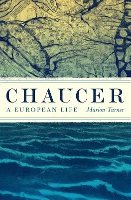 Chaucer: O viață europeană - Chaucer: A European Life