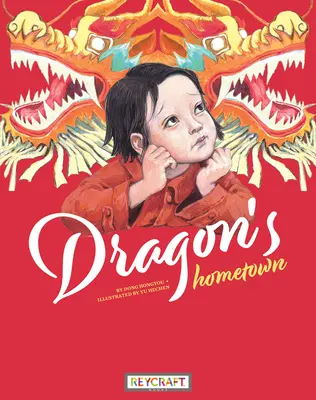 Orașul natal al dragonului - Dragon's Hometown