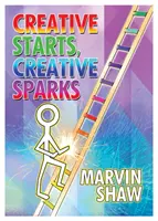 Scântei creative, începuturi creative - Creative Sparks, Creative Starts