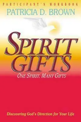 Cărticica de lucru a participantului la cartea Spirit Gifts - Spirit Gifts Participant's Workbook