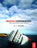 Urgențe marine: Pentru comandanți și ofițeri de bord - Marine Emergencies: For Masters and Mates