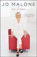 Jo Malone: Povestea mea - Jo Malone: My Story
