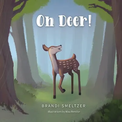 O căprioară! - Oh Deer!
