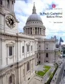 Catedrala St Paul înainte de Wren - St Paul's Cathedral Before Wren