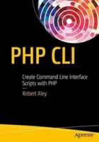 PHP CLI: Creați scripturi de interfață de linie de comandă cu PHP - PHP CLI: Create Command Line Interface Scripts with PHP