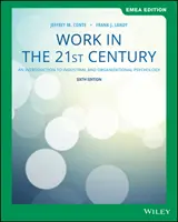 Munca în secolul XXI - O introducere în psihologia industrială și organizațională - Work in the 21st Century - An Introduction to Industrial and Organizational Psychology