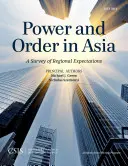 Putere și ordine în Asia: O analiză a așteptărilor regionale - Power and Order in Asia: A Survey of Regional Expectations