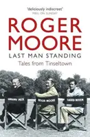 Ultimul om în picioare - Povești din Tinseltown - Last Man Standing - Tales from Tinseltown