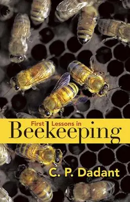 Primele lecții de apicultură - First Lessons in Beekeeping