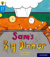 Oxford Reading Tree Story Sparks: Oxford Level 3: Cina cea mare a lui Sam - Oxford Reading Tree Story Sparks: Oxford Level 3: Sam's Big Dinner