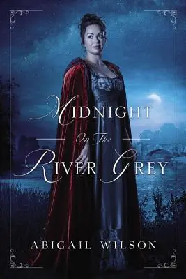 Miezul nopții pe râul Grey - Midnight on the River Grey