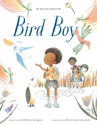 Bird Boy (o carte incluzivă pentru copii) - Bird Boy (an Inclusive Children's Book)