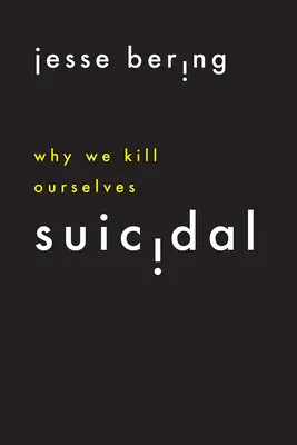 Suicidal: De ce ne sinucidem - Suicidal: Why We Kill Ourselves
