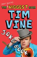 (Not Quite) Biggest Ever Tim Vine Joke Book - Ediție pentru copii - (Not Quite) Biggest Ever Tim Vine Joke Book - Children's Edition