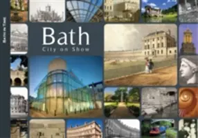 Bath: Oraș în spectacol - Bath: City on Show