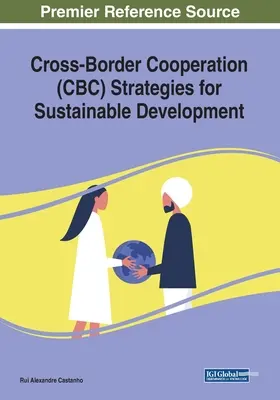 Strategii de cooperare transfrontalieră (CBC) pentru dezvoltare durabilă - Cross-Border Cooperation (CBC) Strategies for Sustainable Development