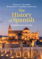Istoria limbii spaniole: A Student's Introduction - The History of Spanish: A Student's Introduction