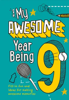 Anul meu grozav în care am 9 ani - My Awesome Year Being 9