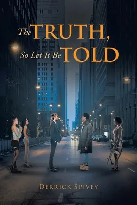 Adevărul, deci să fie spus - The Truth, So Let It Be Told