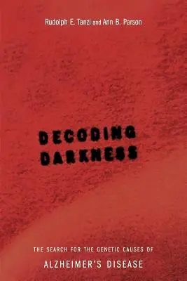 Decoding Darkness: Căutarea cauzelor genetice ale bolii Alzheimer - Decoding Darkness: The Search for the Genetic Causes of Alzheimer's Disease