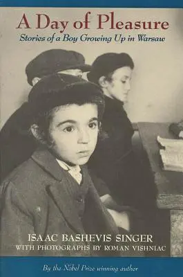 O zi de plăcere: Poveștile unui băiat crescut în Varșovia (A Day of Pleasure: Stories of a Boy Growing Up in Warsaw) - A Day of Pleasure: Stories of a Boy Growing Up in Warsaw