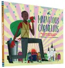 Marvelous Cornelius: Uraganul Katrina și spiritul orașului New Orleans - Marvelous Cornelius: Hurricane Katrina and the Spirit of New Orleans