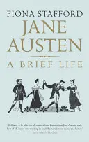 Jane Austen: O scurtă viață - Jane Austen: A Brief Life