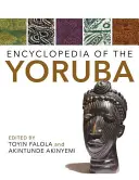 Enciclopedia Yoruba - Encyclopedia of the Yoruba
