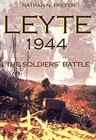 Leyte, 1944: Bătălia soldaților - Leyte, 1944: The Soldiers' Battle