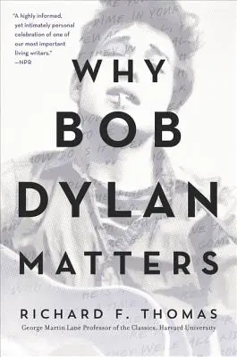 De ce contează Bob Dylan - Why Bob Dylan Matters