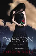 Pasiune - Cartea 3 a seriei Fallen - Passion - Book 3 of the Fallen Series
