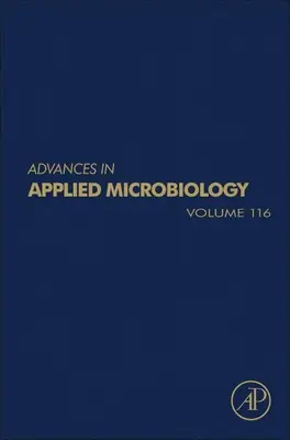 Avansuri în microbiologia aplicată, 116 - Advances in Applied Microbiology, 116