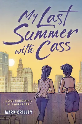 Ultima mea vară cu Cass - My Last Summer with Cass